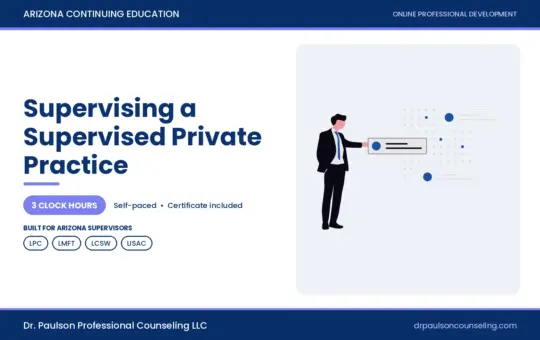 Supervising a Supervised Private Practice in Arizona course cover